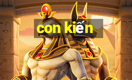 con kiến