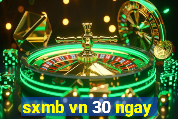 sxmb vn 30 ngay