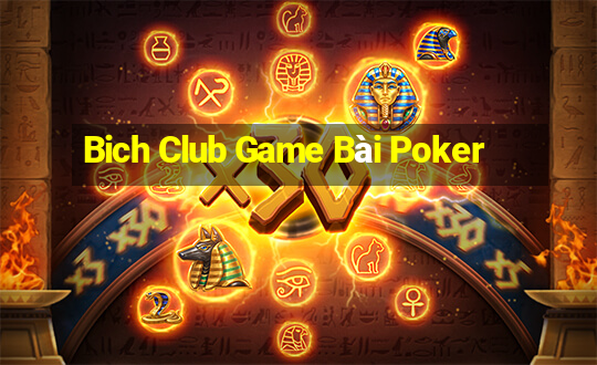 Bich Club Game Bài Poker