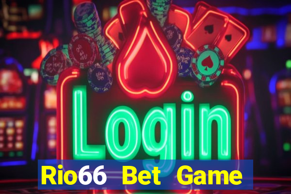 Rio66 Bet Game Bài Las Vegas