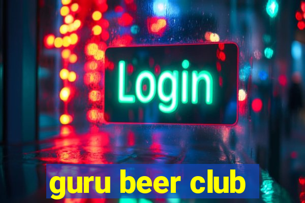 guru beer club