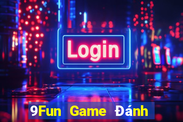 9Fun Game Đánh Bài Ăn Tiền Trên Iphone