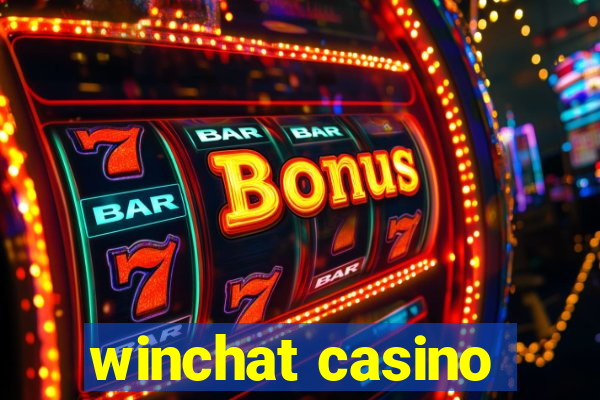 winchat casino