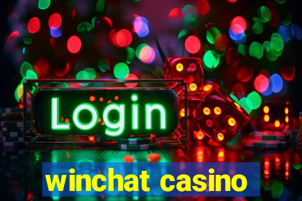 winchat casino