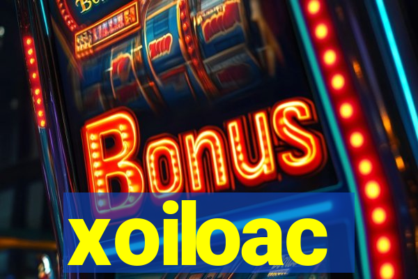 xoiloac