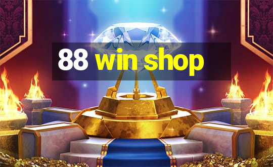 88 win shop