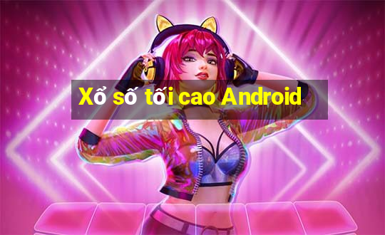 Xổ số tối cao Android