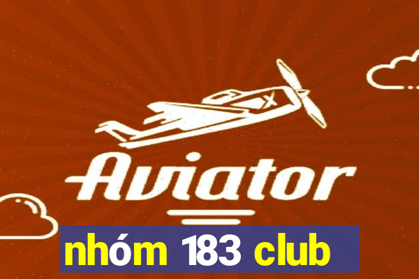 nhóm 183 club