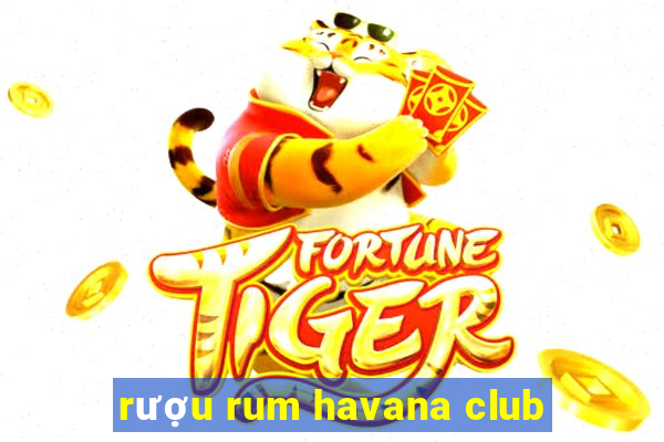 rượu rum havana club