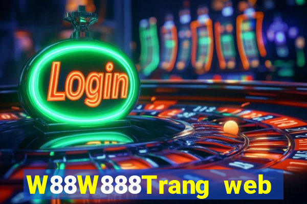 W88W888Trang web đại phát đại phát 8