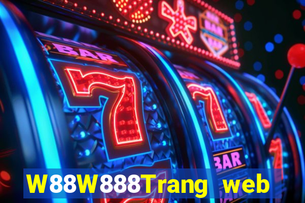 W88W888Trang web đại phát đại phát 8