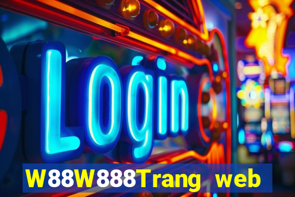 W88W888Trang web đại phát đại phát 8