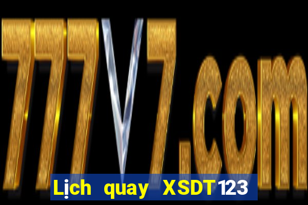 Lịch quay XSDT123 Thứ 7