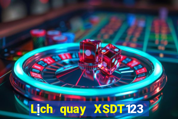 Lịch quay XSDT123 Thứ 7