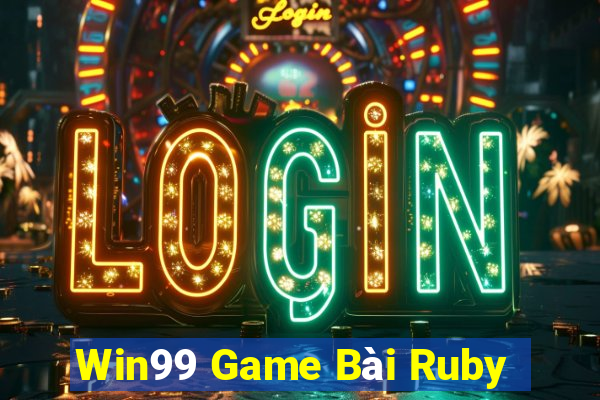 Win99 Game Bài Ruby