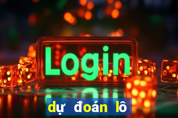 dự đoán lô xiên miền bắc