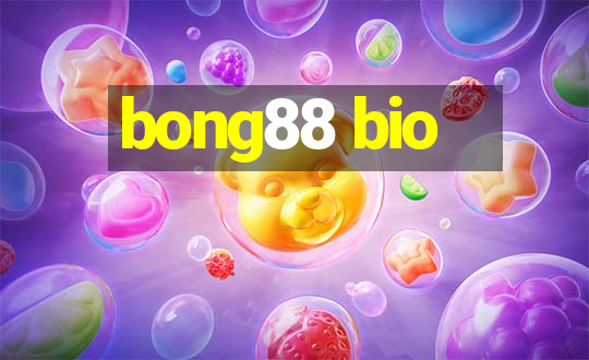 bong88 bio