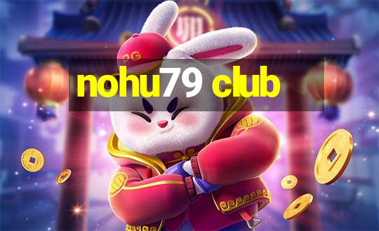 nohu79 club