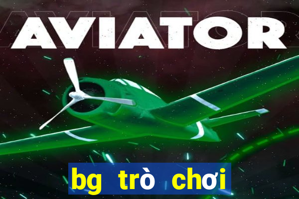 bg trò chơi điện tử