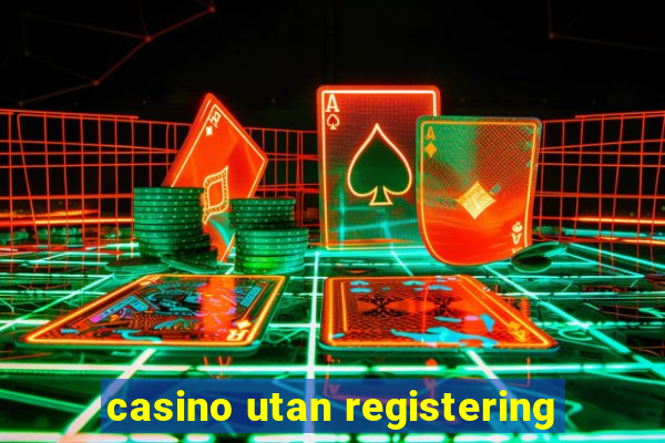 casino utan registering