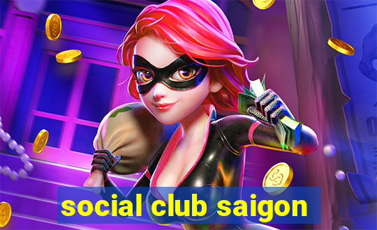 social club saigon