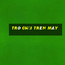 trò chơi trên mây