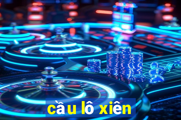 cầu lô xiên