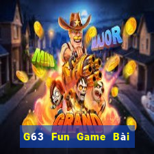 G63 Fun Game Bài Tiền Thật