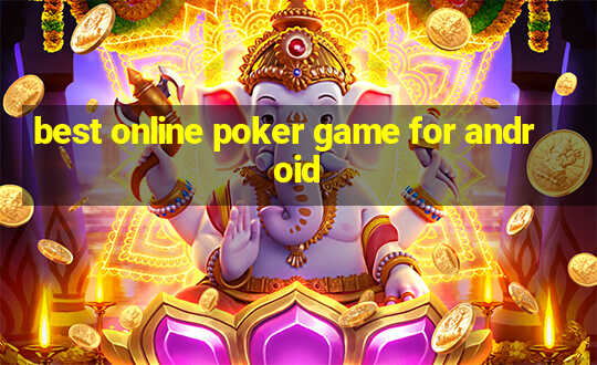 best online poker game for android