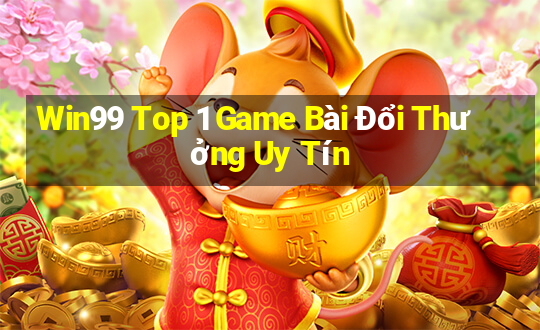 Win99 Top 1 Game Bài Đổi Thưởng Uy Tín