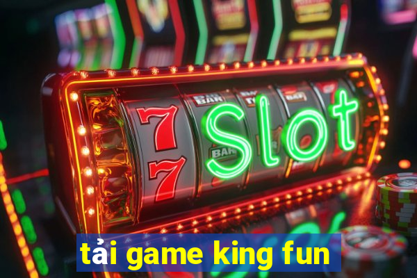 tai game king fun