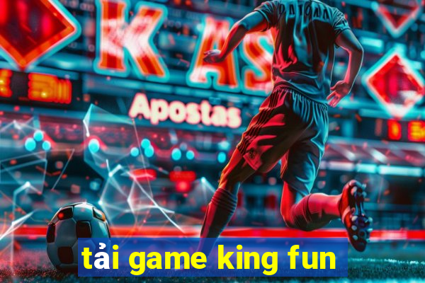 tai game king fun