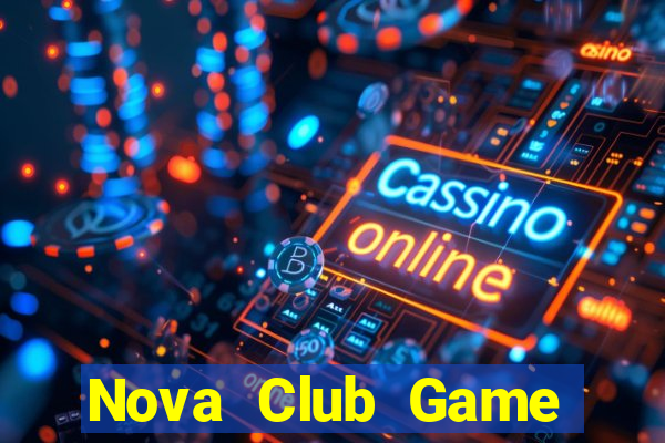 Nova Club Game Bài Xì Dách