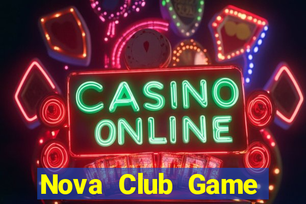 Nova Club Game Bài Xì Dách