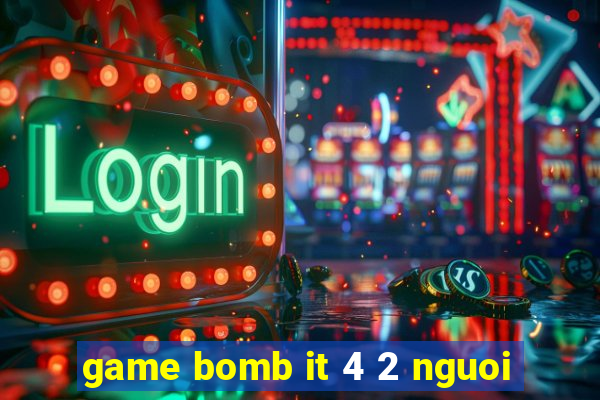 game bomb it 4 2 nguoi