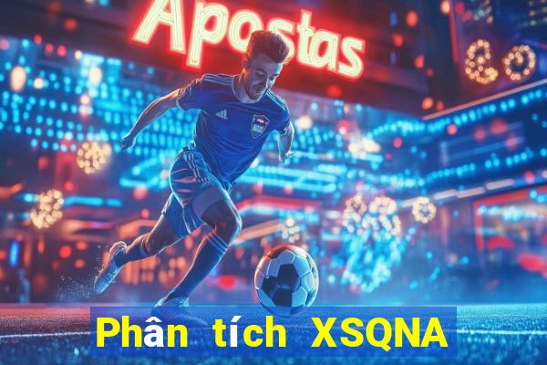 Phân tích XSQNA Thứ 3