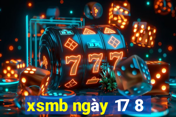 xsmb ngày 17 8