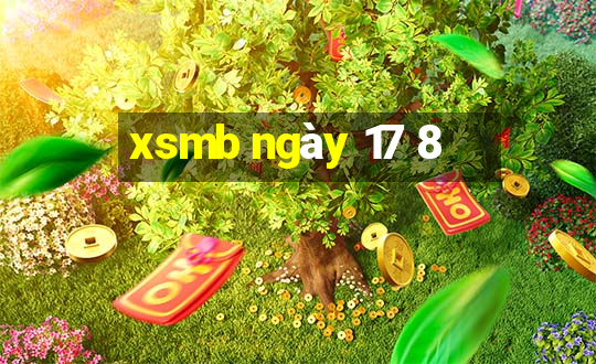 xsmb ngày 17 8