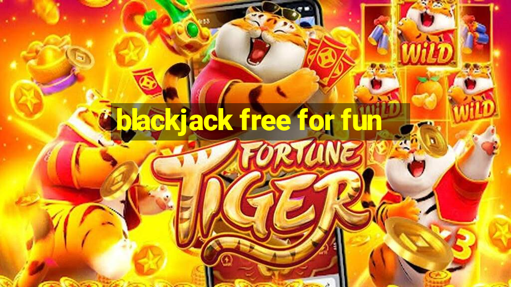 blackjack free for fun