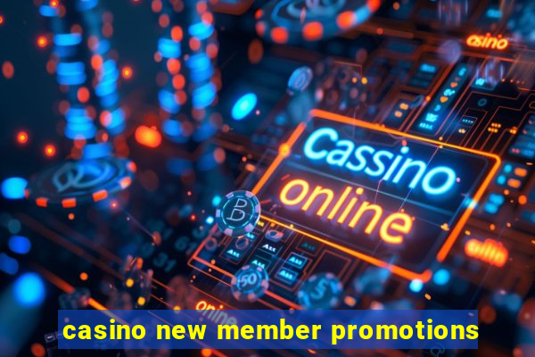 casino new member promotions