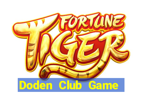 Doden Club Game Bài Nạp Sms