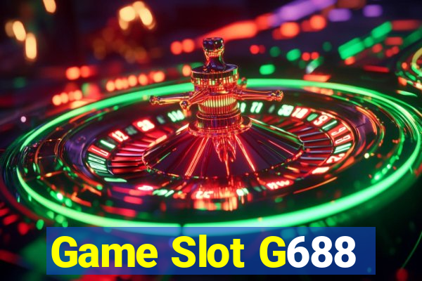 Game Slot G688