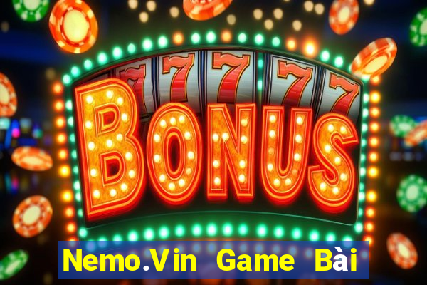 Nemo.Vin Game Bài Nhất Vip