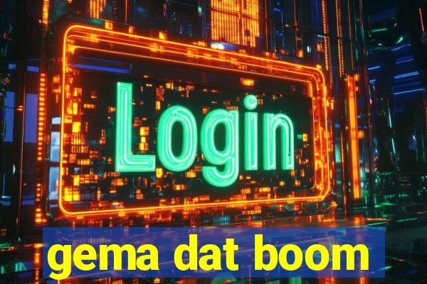 gema dat boom