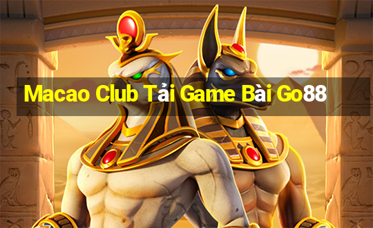 Macao Club Tải Game Bài Go88