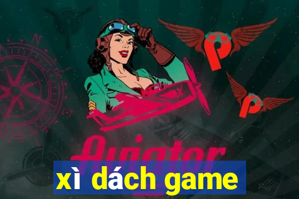 xì dách game