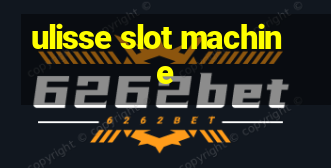 ulisse slot machine