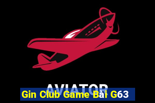 Gin Club Game Bài G63