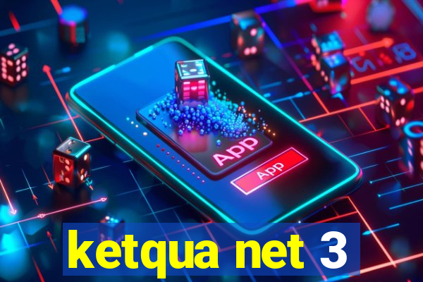 ketqua net 3