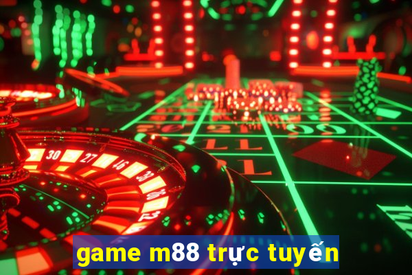 game m88 trực tuyến